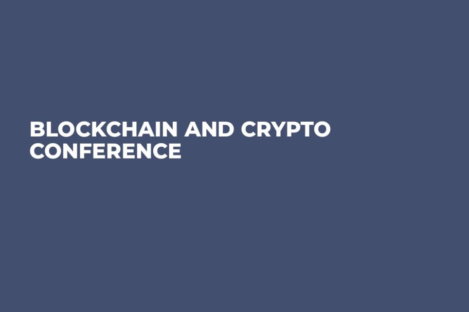 Blockchain and Crypto Conference