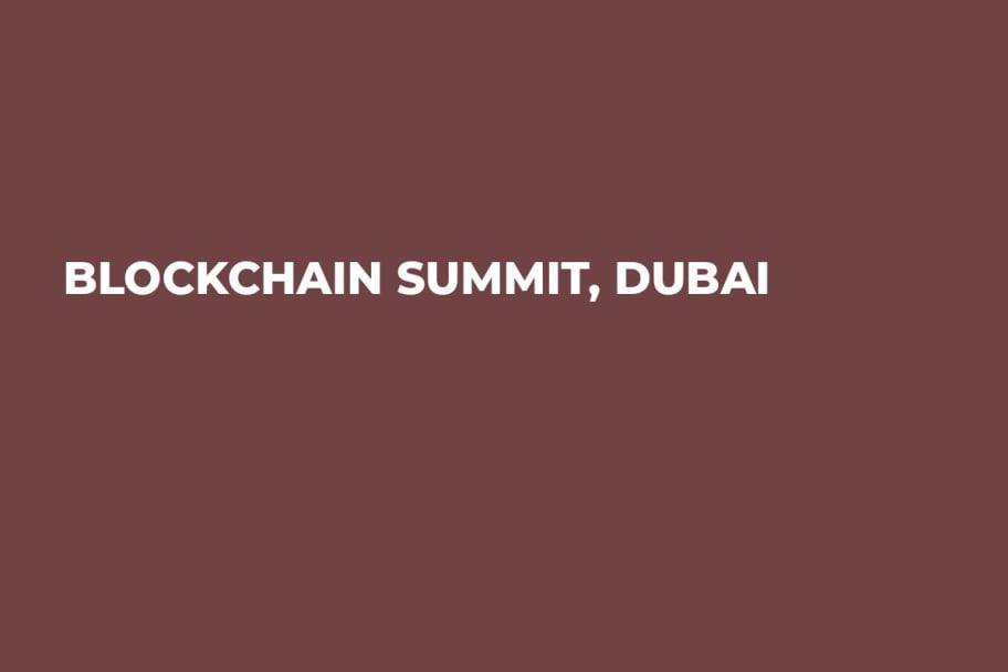 Blockchain Summit, Dubai
