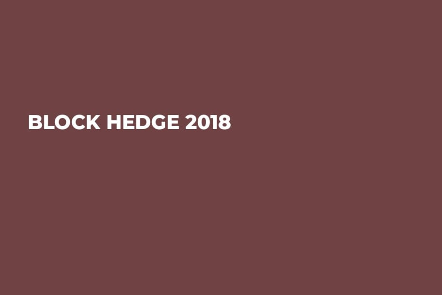 Block Hedge 2018