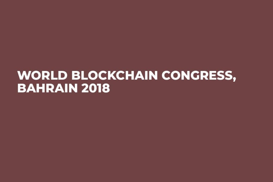 World Blockchain Congress, Bahrain 2018