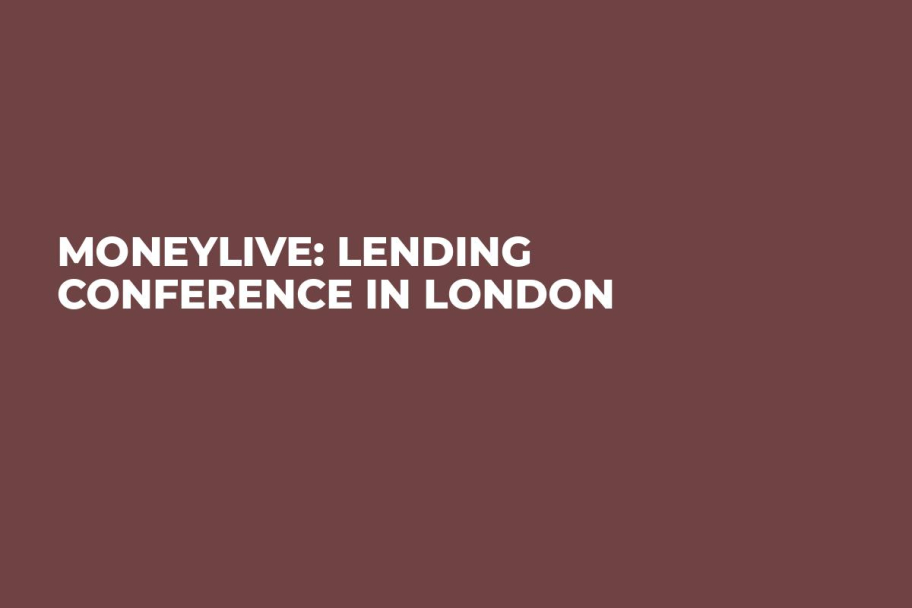 MoneyLIVE: Lending conference in London