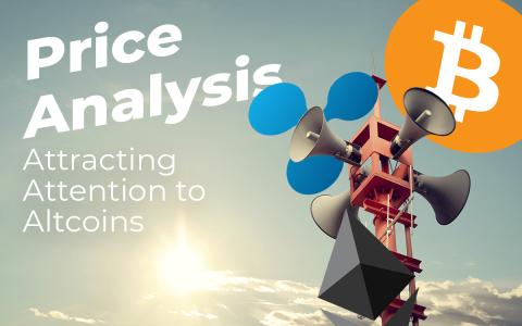 BTC, ETH, XRP Price Analysis — BTC Market Share Reached ATH in 2019, Attracting Attention to Altcoins BTC, ETH, XRP Price Analysis — BTC Market Share Reached ATH in 2019, Attracting Attention to Altcoins