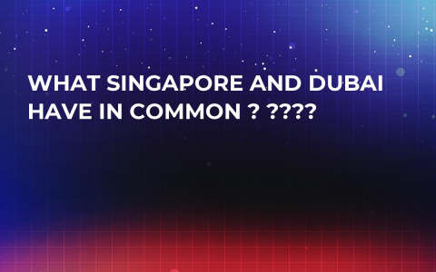 What Singapore and Dubai Have In Common ? ???? What Singapore and Dubai Have In Common ? ????