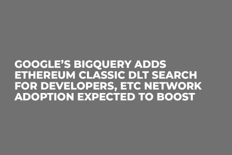 Google’s BigQuery Adds Ethereum Classic DLT Search for Developers, ETC Network Adoption Expected to Boost Google’s BigQuery Adds Ethereum Classic DLT Search for Developers, ETC Network Adoption Expected to Boost