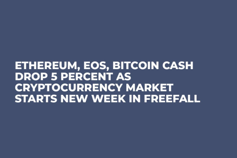 Ethereum, EOS, Bitcoin Cash Drop 5 Percent as Cryptocurrency Market Starts New Week in Freefall Ethereum, EOS, Bitcoin Cash Drop 5 Percent as Cryptocurrency Market Starts New Week in Freefall