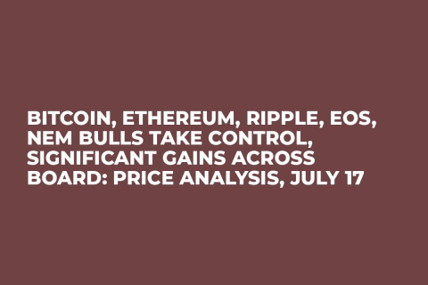 Bitcoin, Ethereum, Ripple, EOS, NEM Bulls Take Control, Significant Gains Across Board: Price Analysis, July 17 Bitcoin, Ethereum, Ripple, EOS, NEM Bulls Take Control, Significant Gains Across Board: Price Analysis, July 17