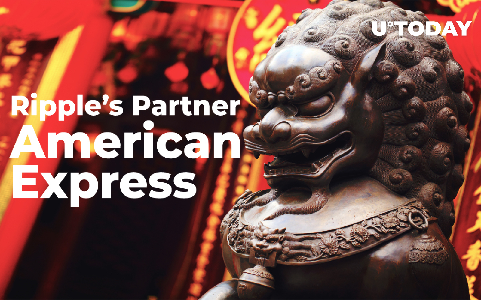 Ripple's Partner American Express Targets Chinese Market, Files License  Application