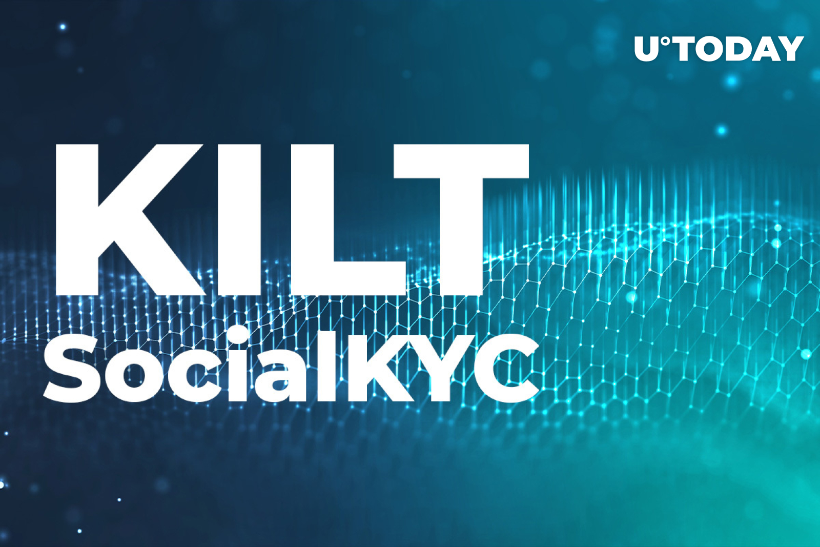 KILT Protocol Releases Ground-Breaking Identification Tool SocialKYC -  U.Today