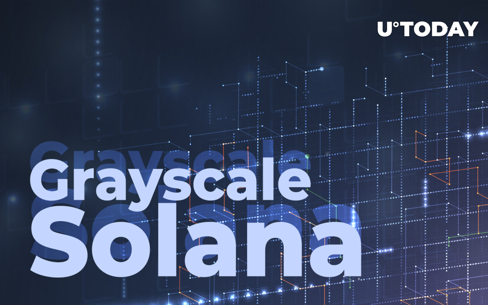 Grayscale Debuts New Trust for Solana - U.Today
