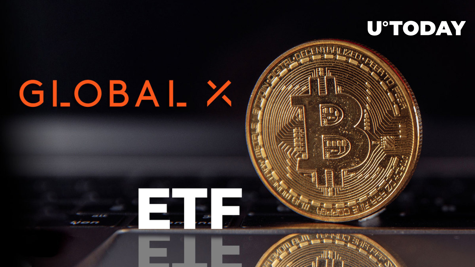 Bitcoin ETF Hype Reemerges as Global X Amends Filing