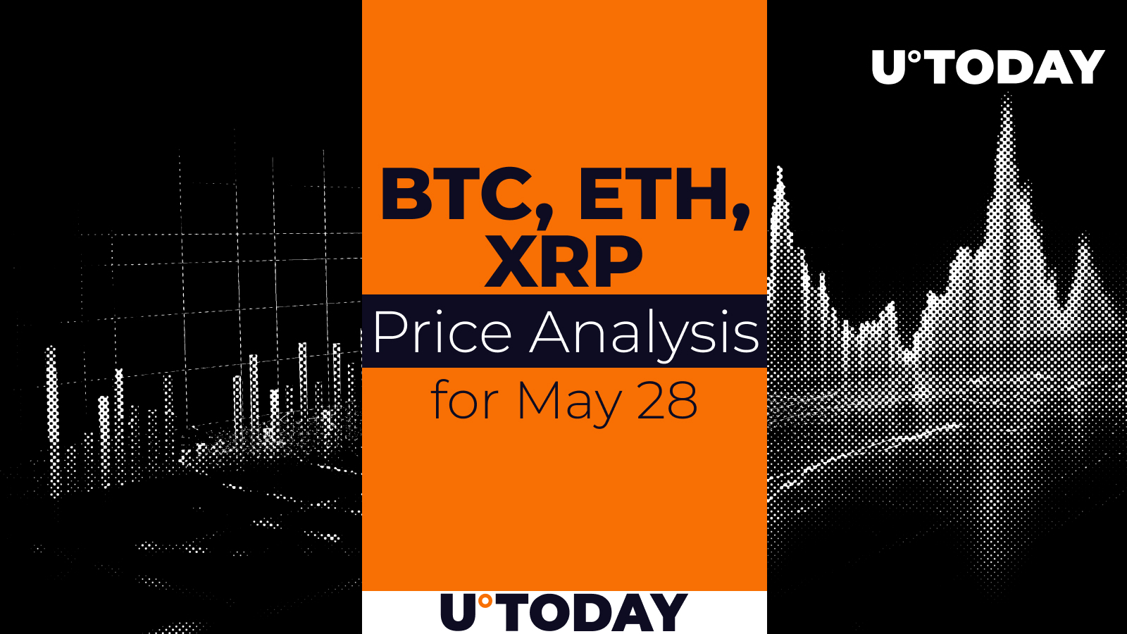 BTC, ETH and XRP Price Prediction for May 28