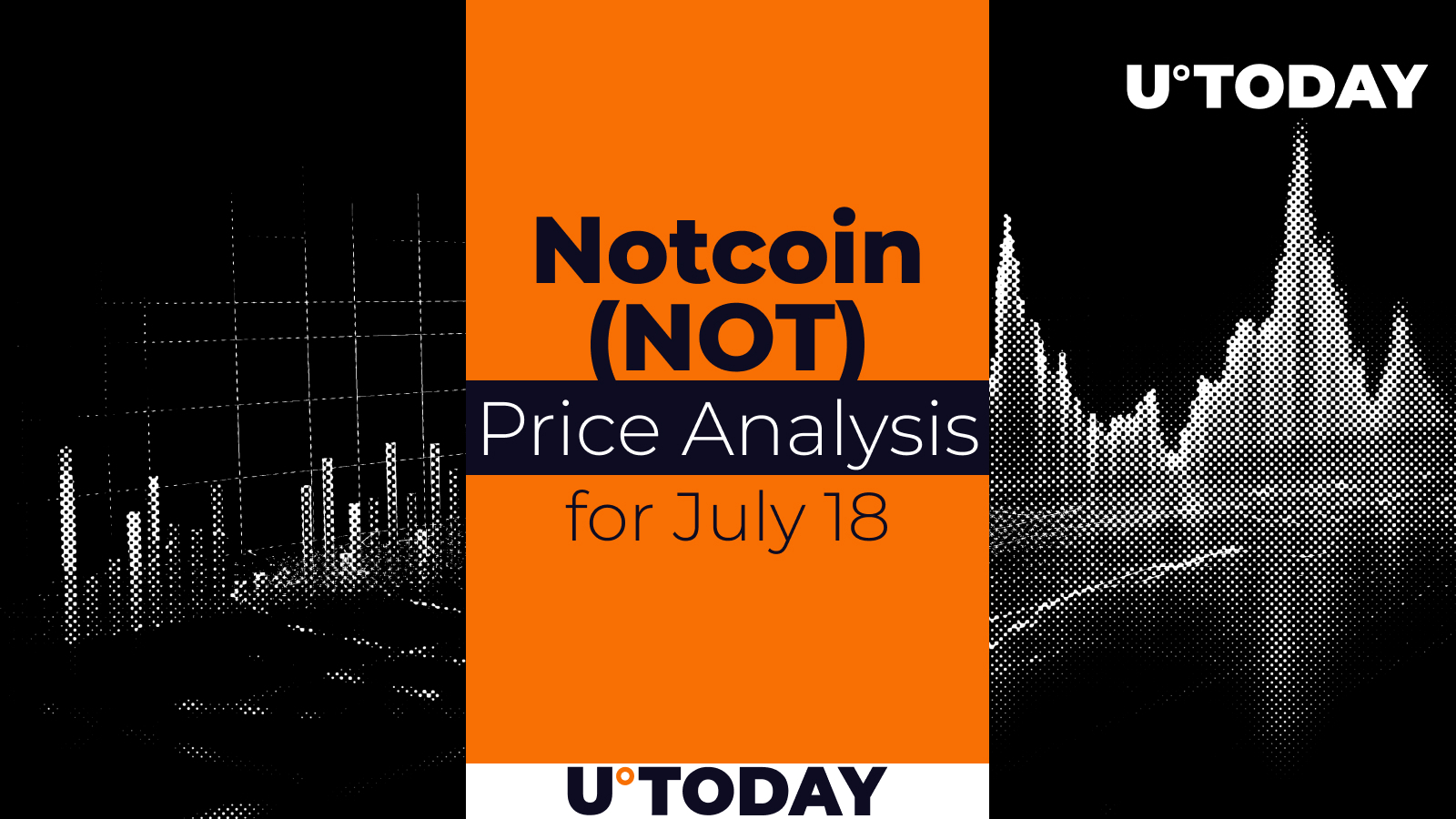 Notcoin (NOT) Price Prediction for July 18