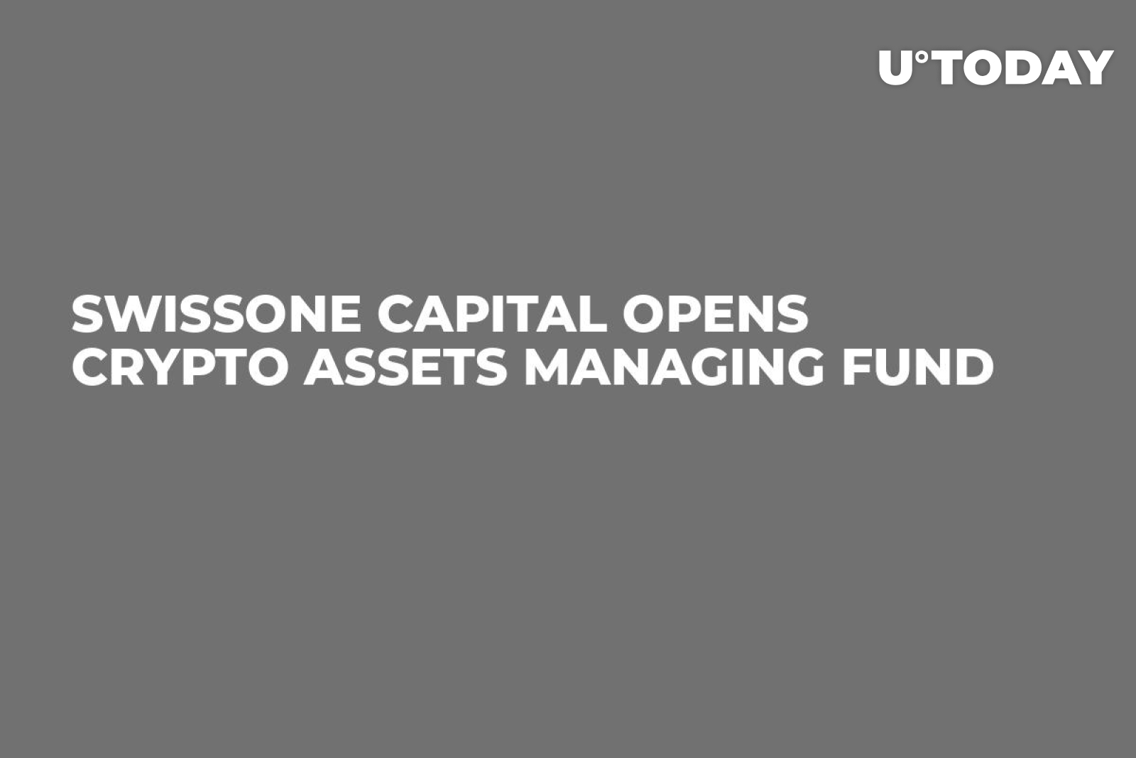 SwissOne Capital Opens Crypto Assets Managing Fund