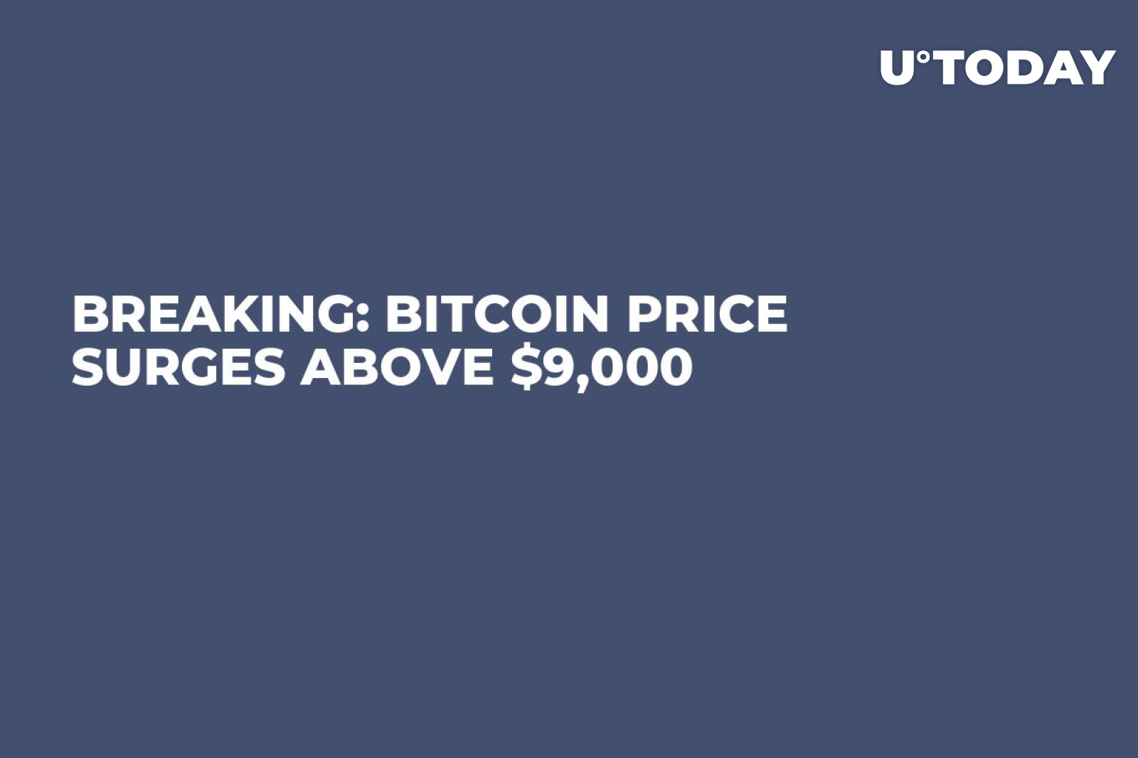 BREAKING: Bitcoin Price Surges Above $9,000