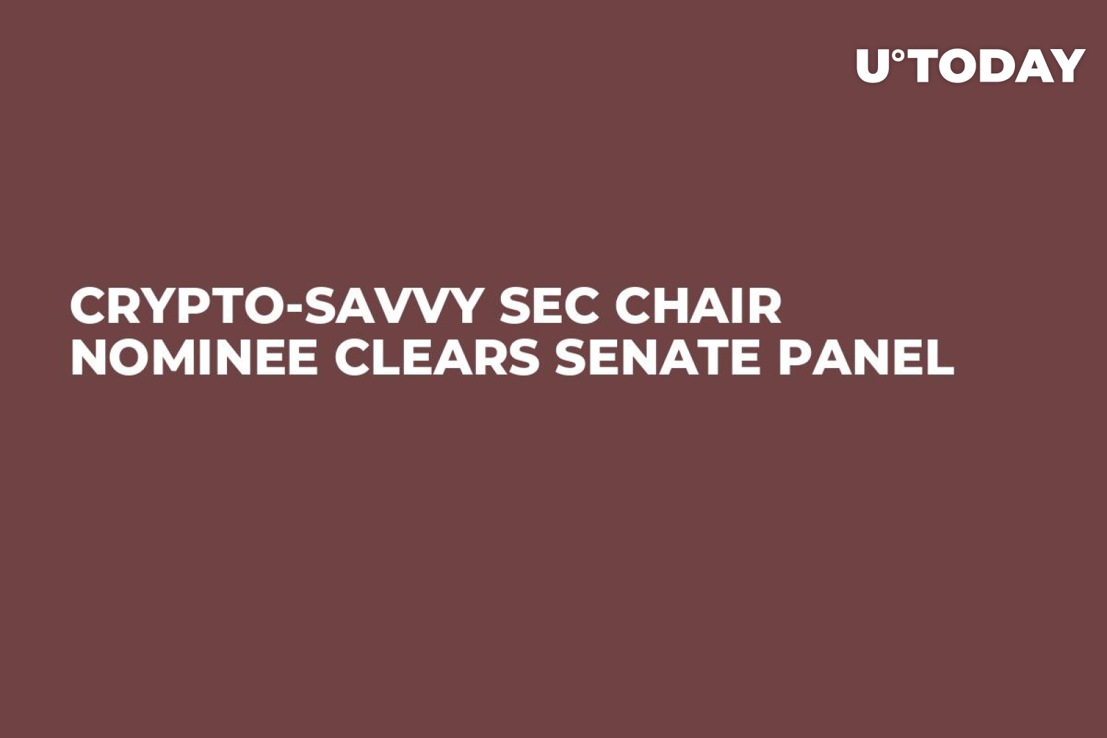 Crypto-Savvy SEC Chair Nominee Clears Senate Panel - U.Today