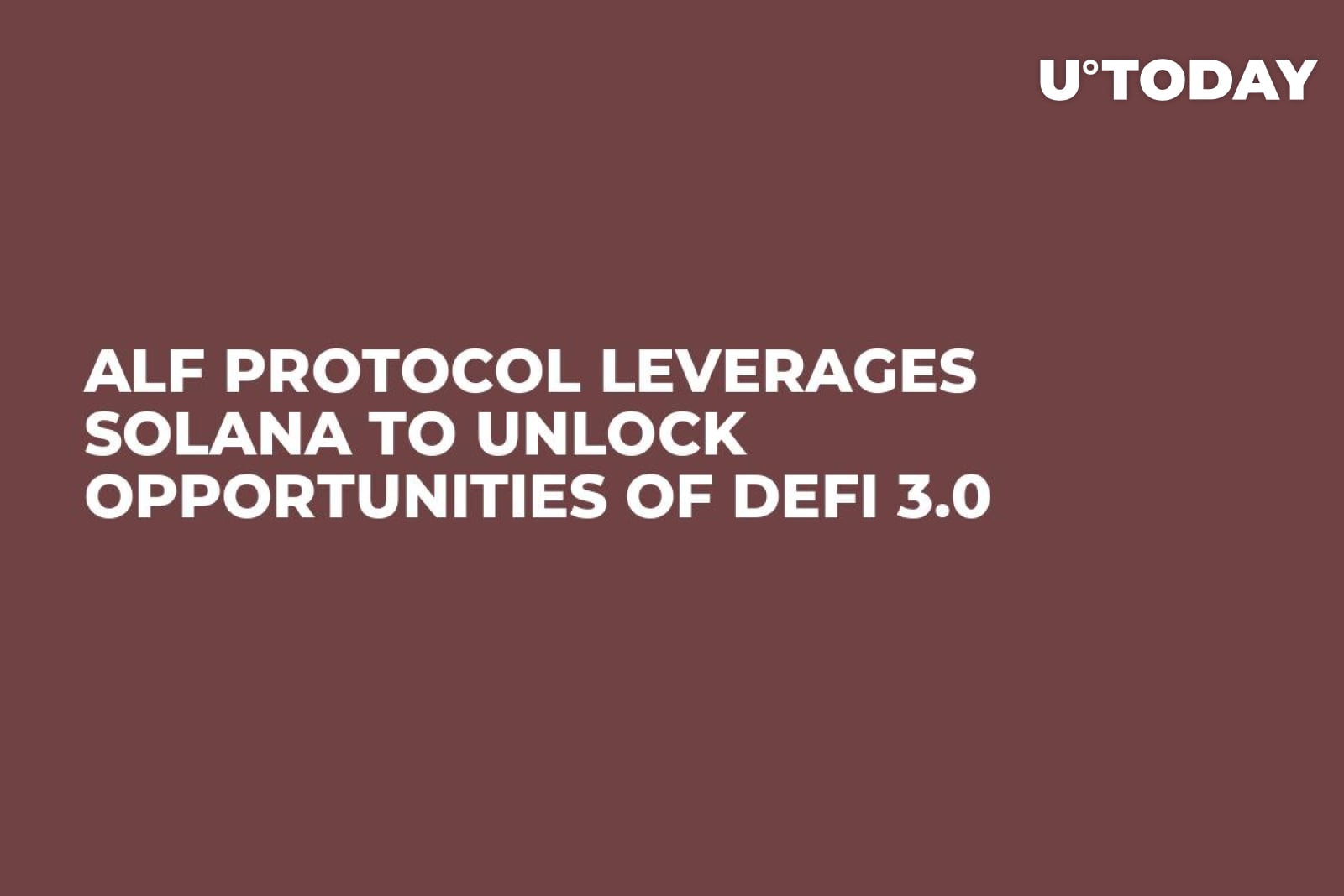 Alf Protocol Leverages Solana to Unlock Opportunities of DeFi 3.0 - U.Today