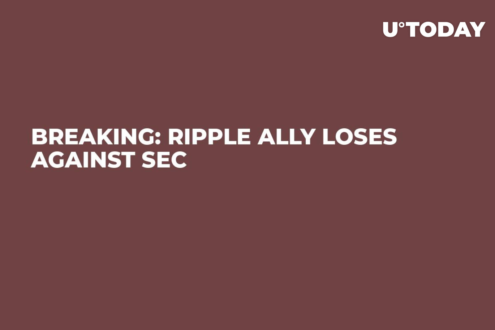Breaking: Ripple Ally Loses Against SEC