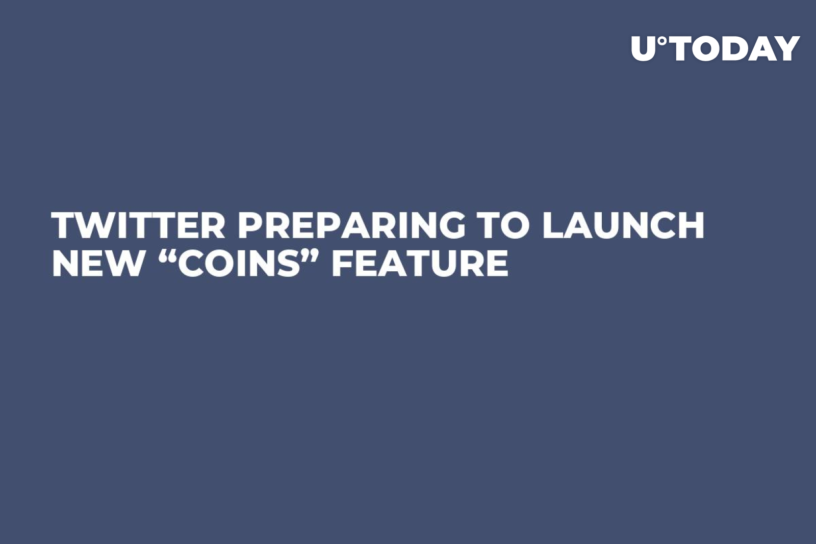 Twitter Preparing to Launch New “Coins” Feature - U.Today