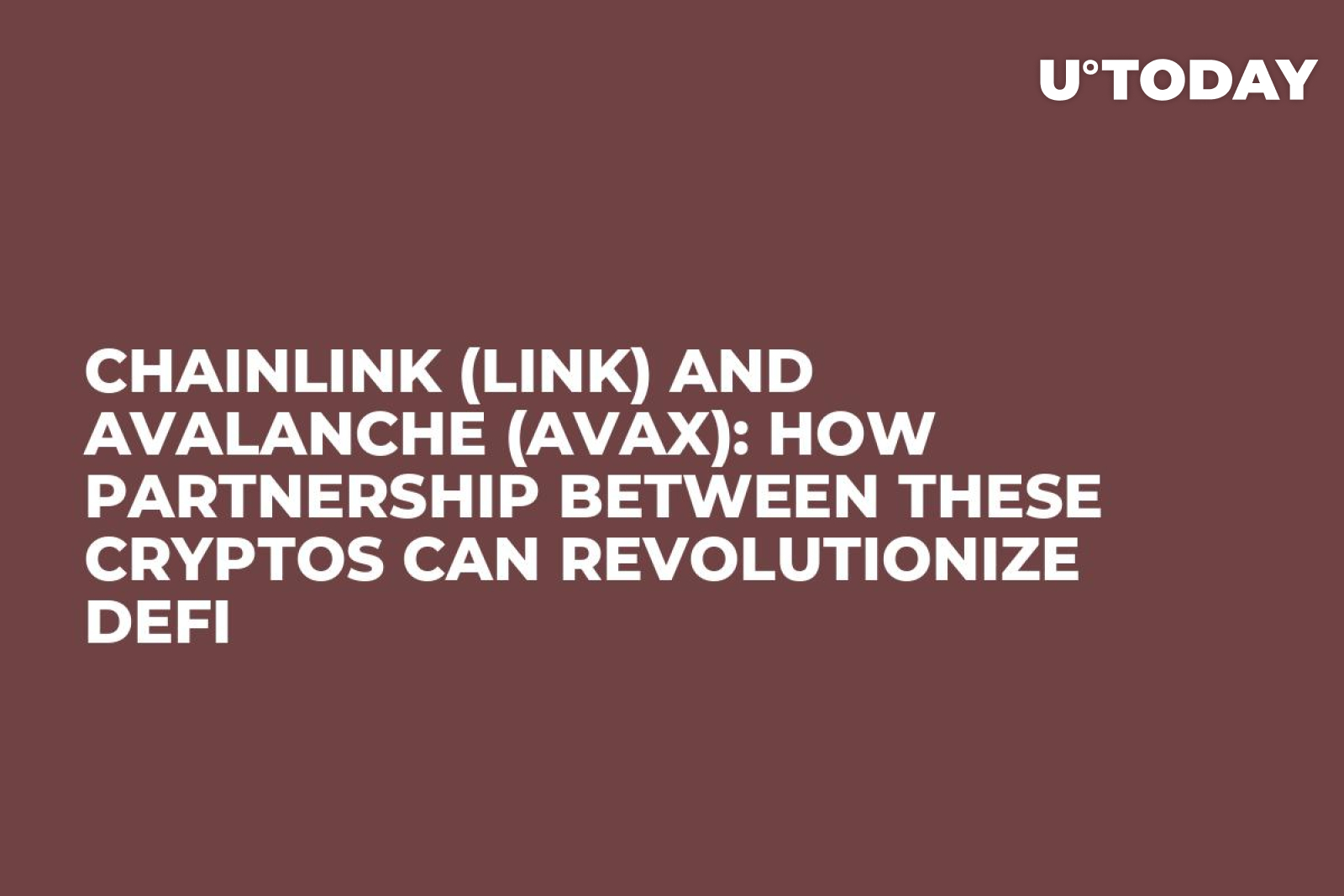 Chainlink (LINK) and Avalanche (AVAX): How Partnership Between These  Cryptos Can Revolutionize DeFi - U.Today
