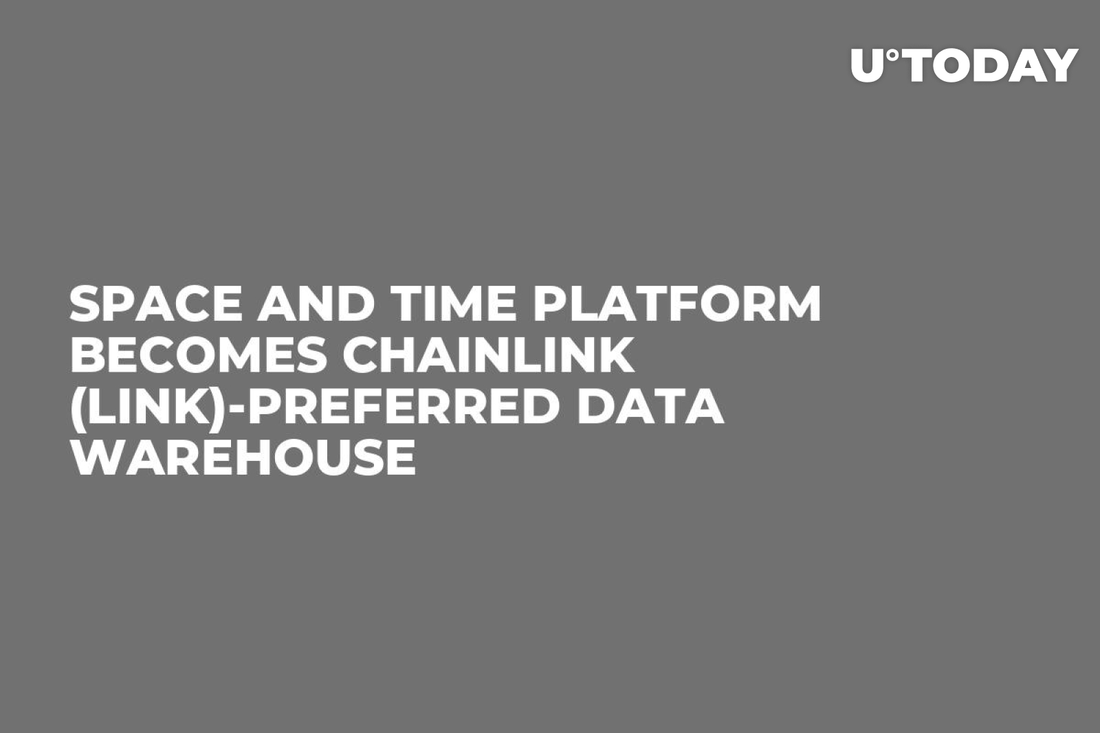 Space and Time Platform Becomes Chainlink (LINK)-Preferred Data Warehouse -  U.Today