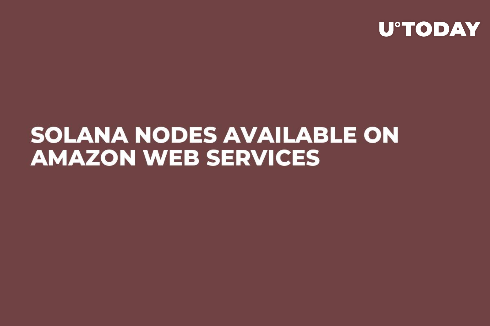 Solana Nodes Available on Amazon Web Services - U.Today
