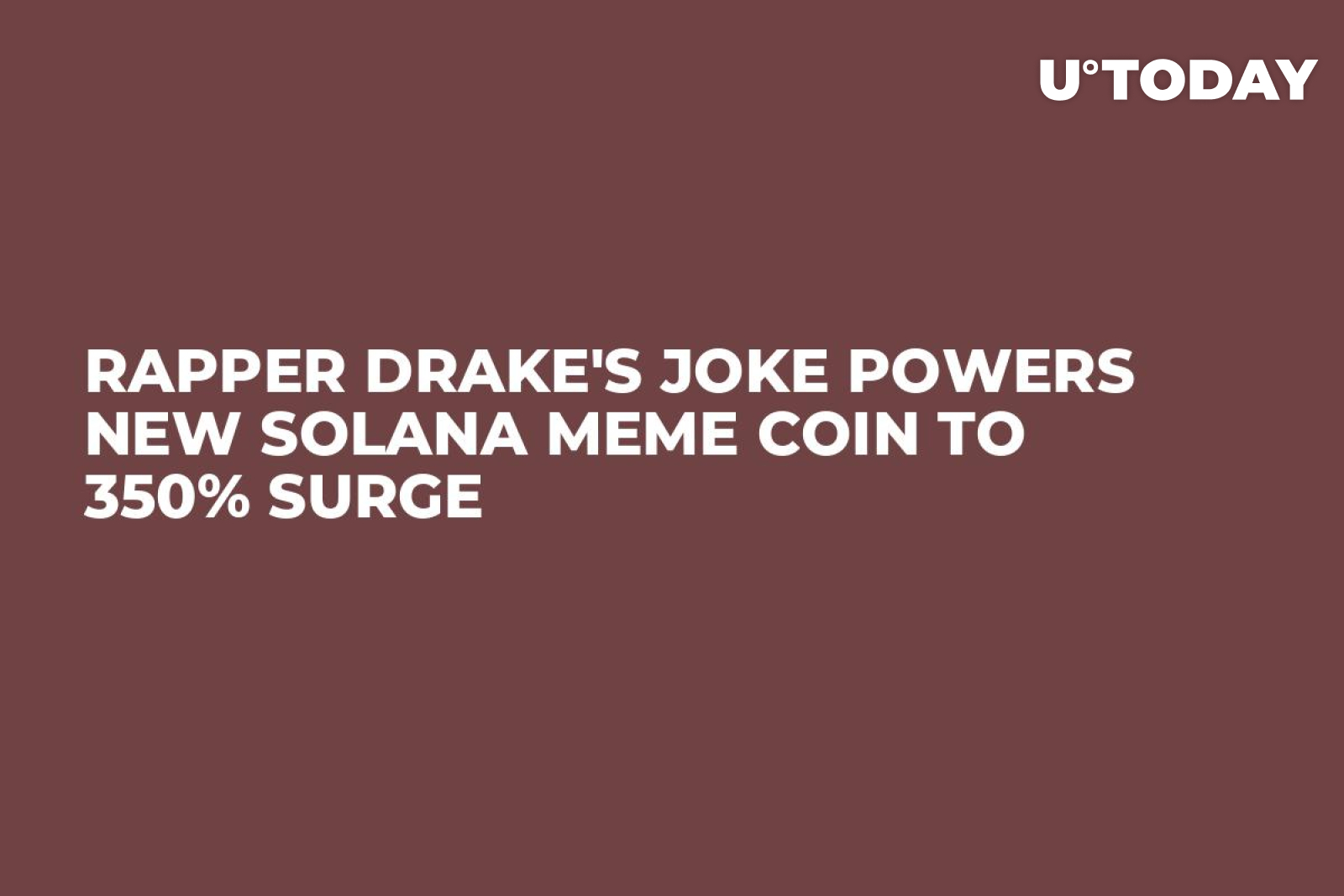 Rapper Drake's Joke Powers New Solana Meme Coin to 350% Surge - U.Today