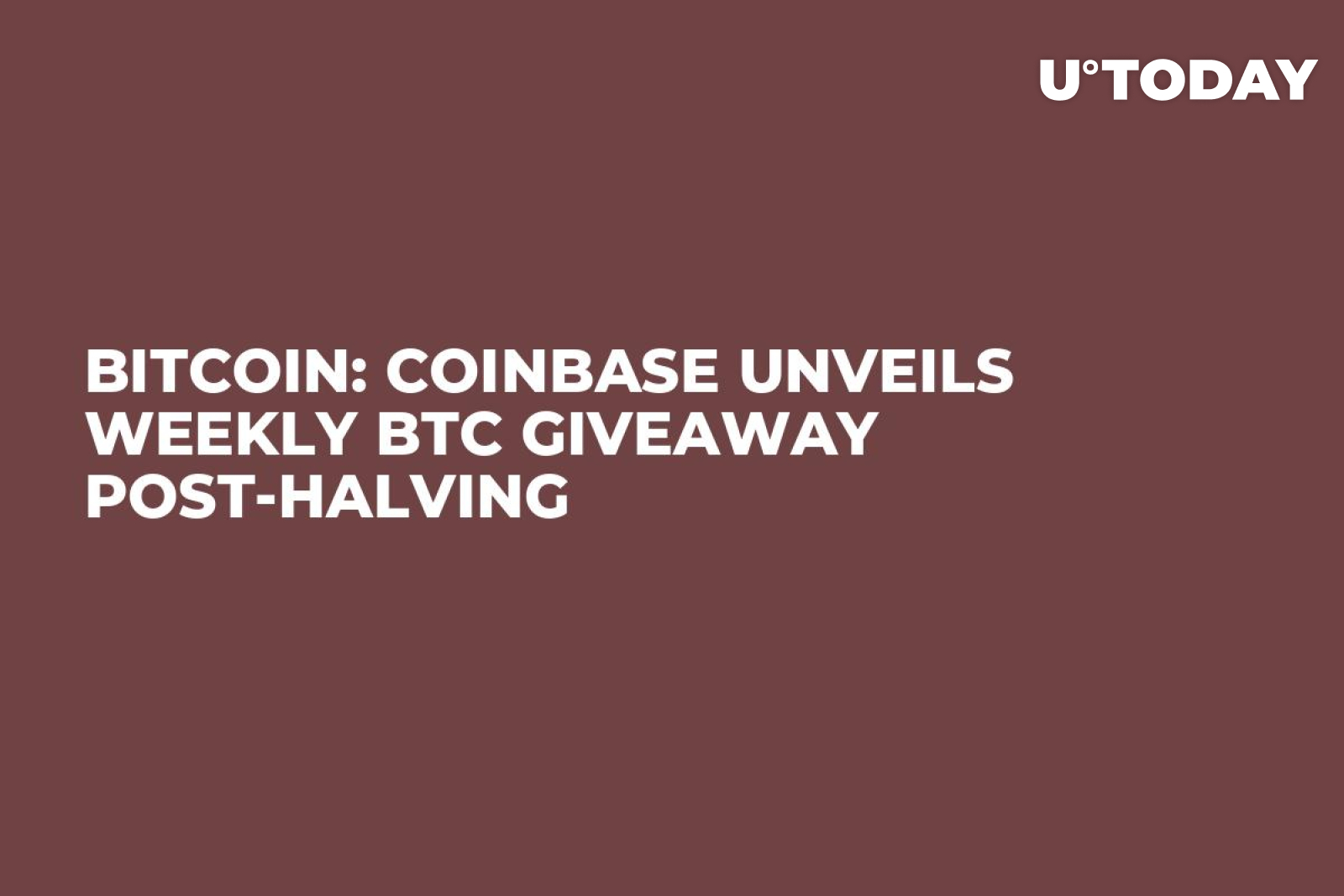 Bitcoin: Coinbase Unveils Weekly BTC Giveaway Post-Halving - U.Today