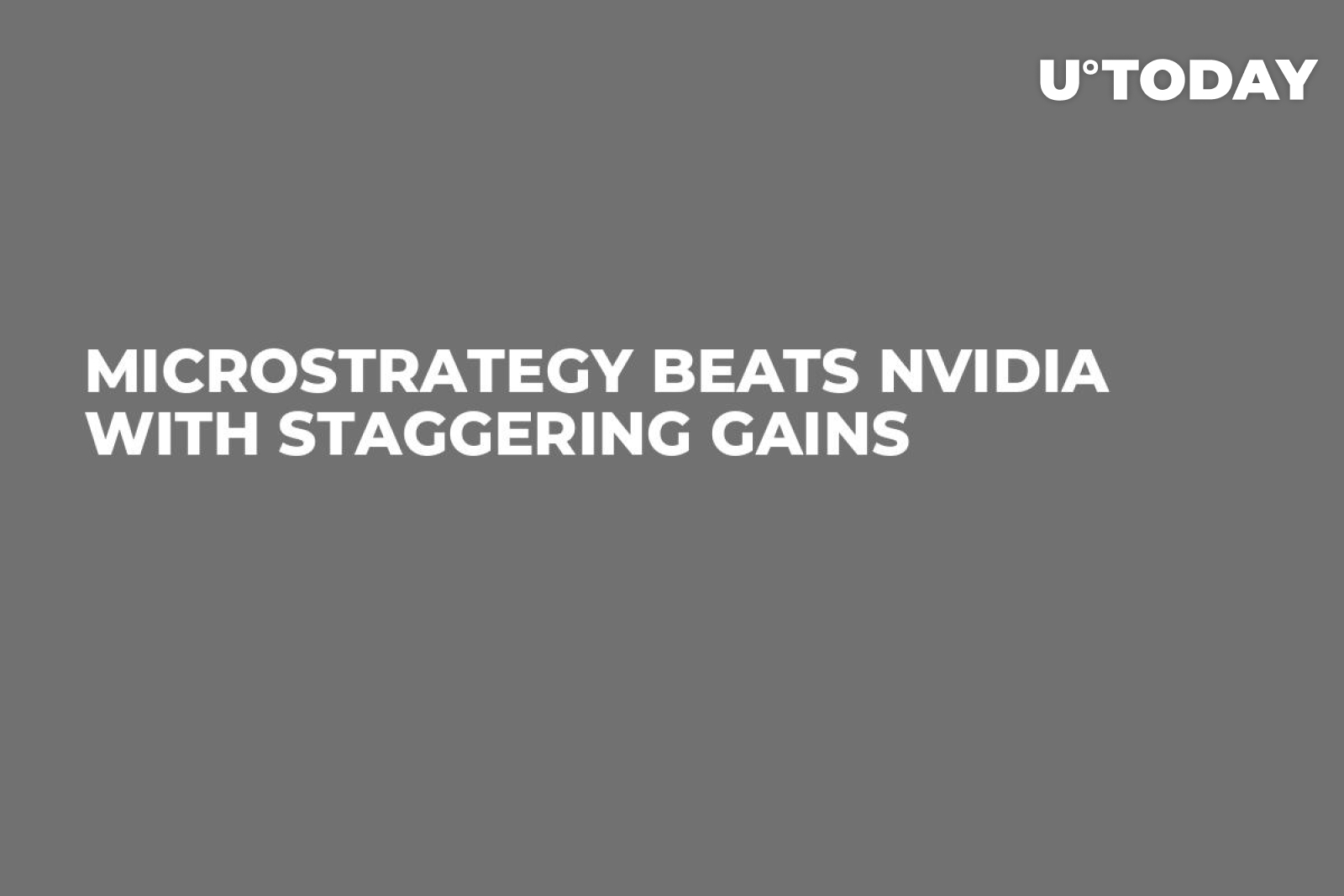 MicroStrategy Beats Nvidia with Staggering Gains - U.Today