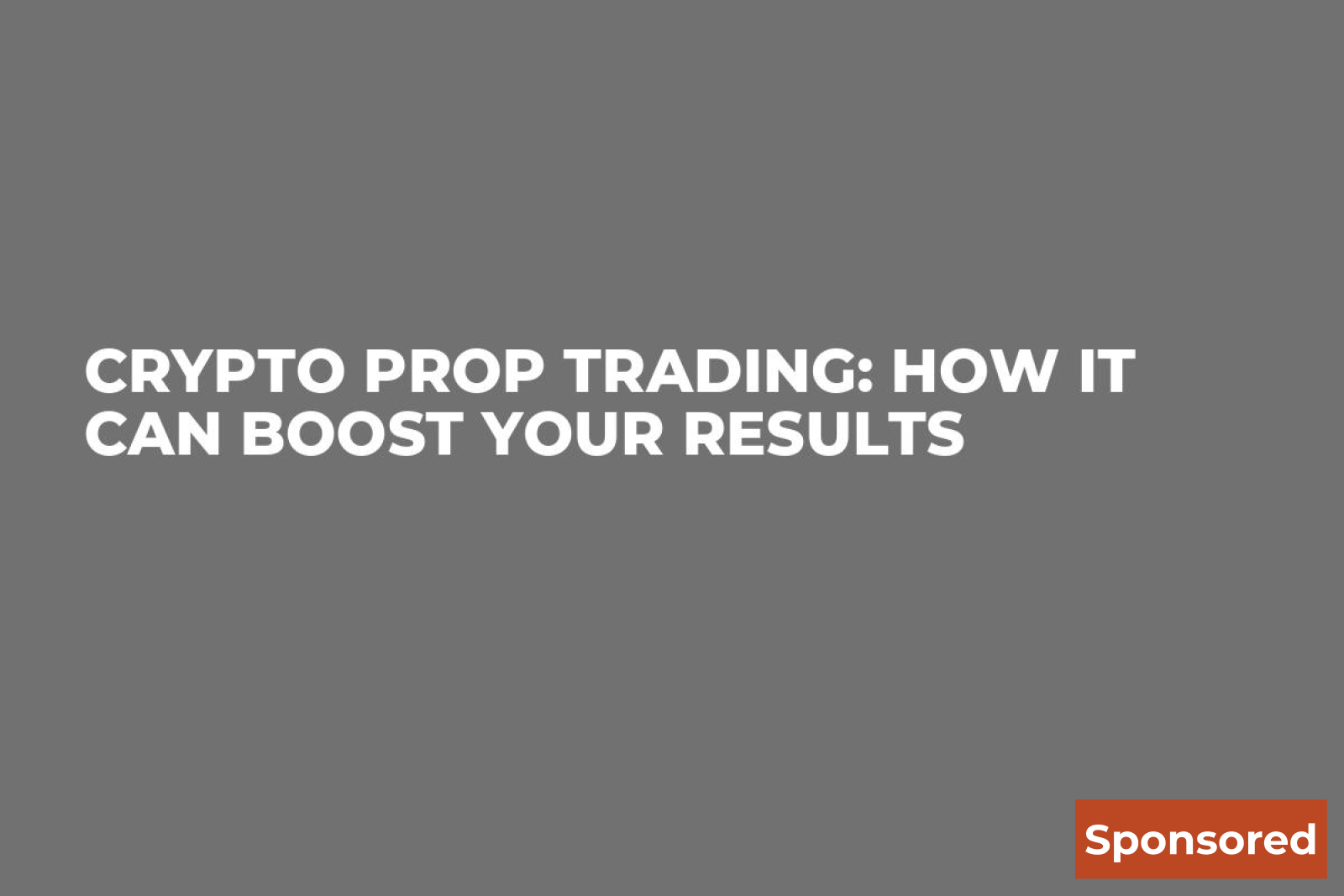 Crypto Prop Trading: How It Can Boost Your Results - U.Today