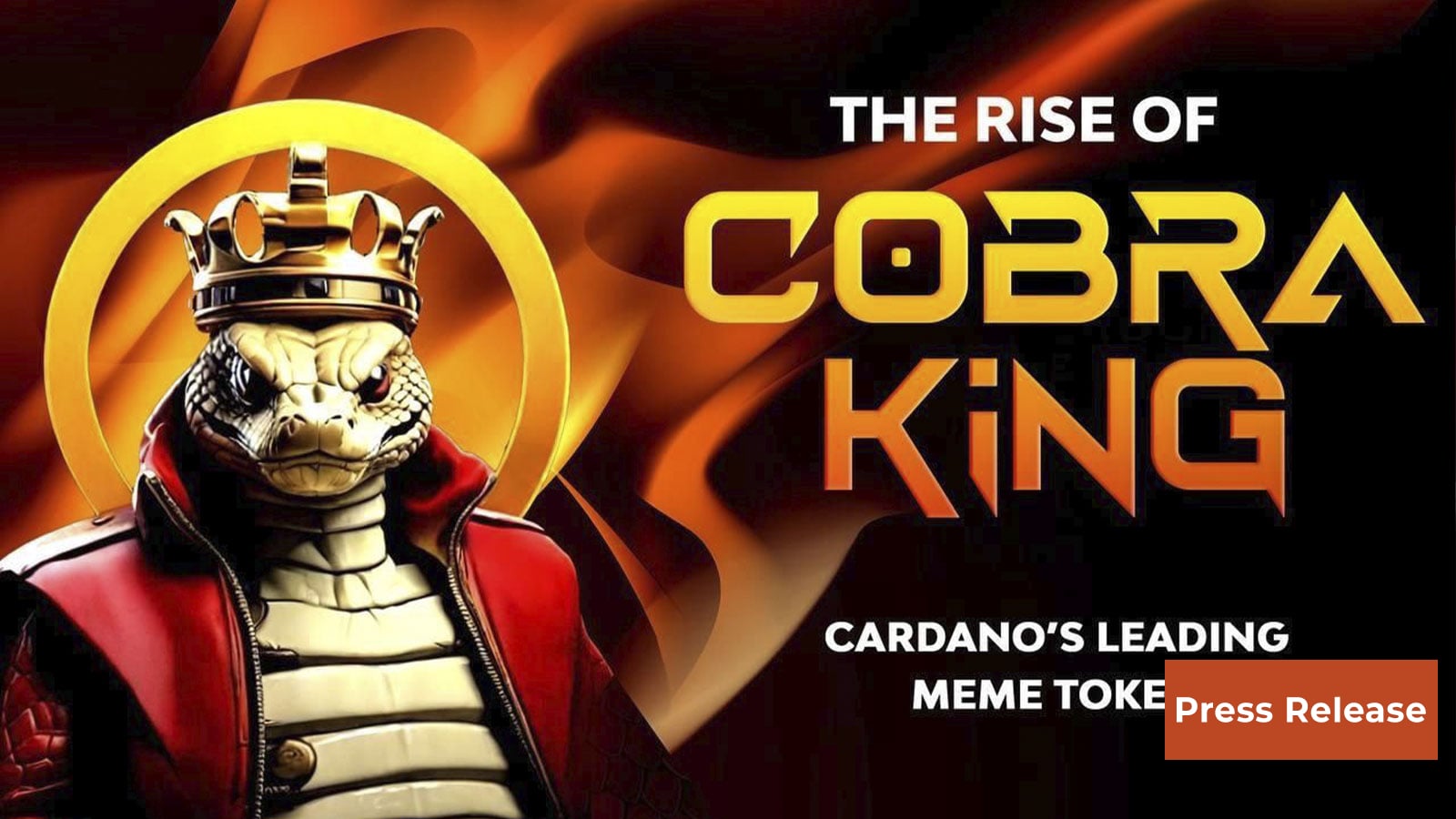 Cobraking Emerges as the King of All Snek Memes on Cardano Blockchain, Achieving Unprecedented 5000% Price Surge within Hours of Launch