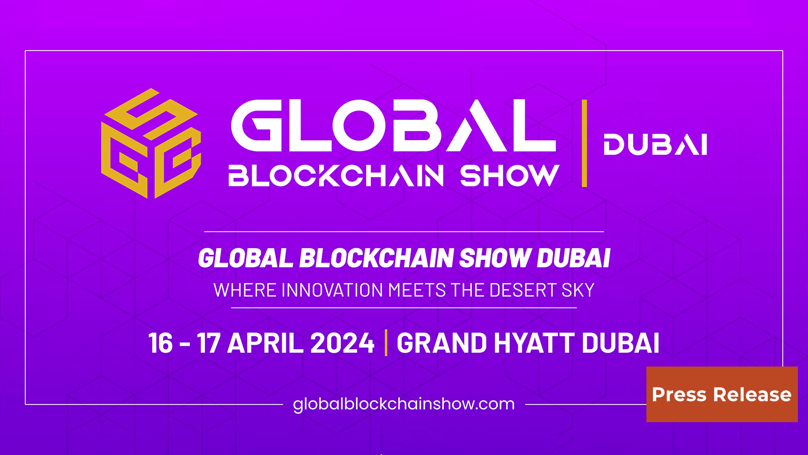 Global Blockchain Show, Dubai, to gather Blockchain and Web3 experts, provide networking opportunities