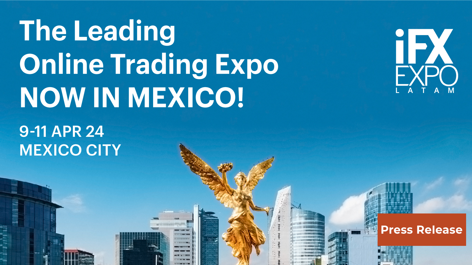 The leading online trading expo is coming to Mexico