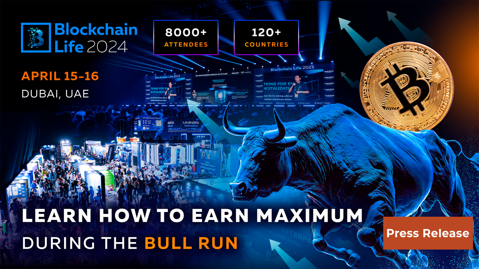 Blockchain Life Forum 2024 in Dubai: Find Out How to Make the Most of the Current Bull Run