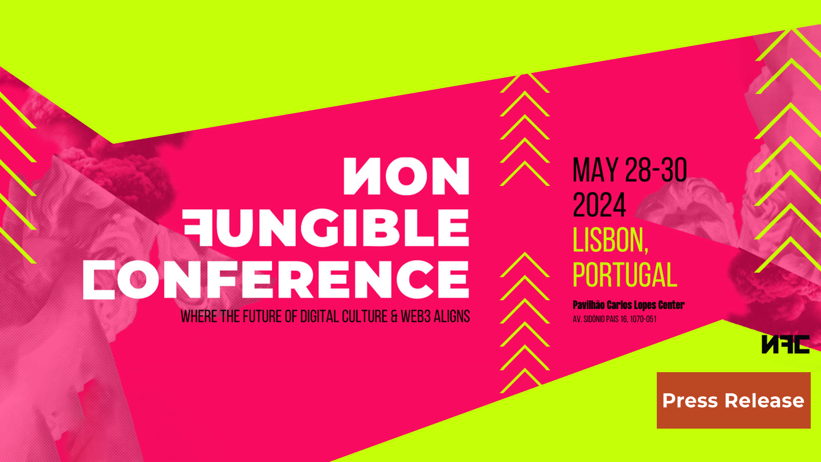 Non Fungible Conference is “so back” in Lisbon: 28-30 May