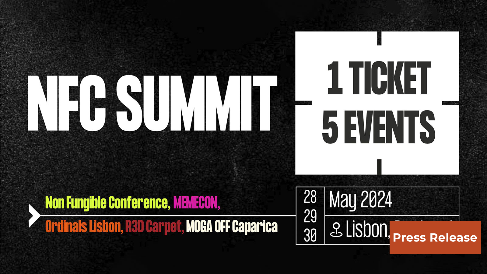 NFC 2024 in Lisbon, 28-30 May: One ticket, Five events, one super festival