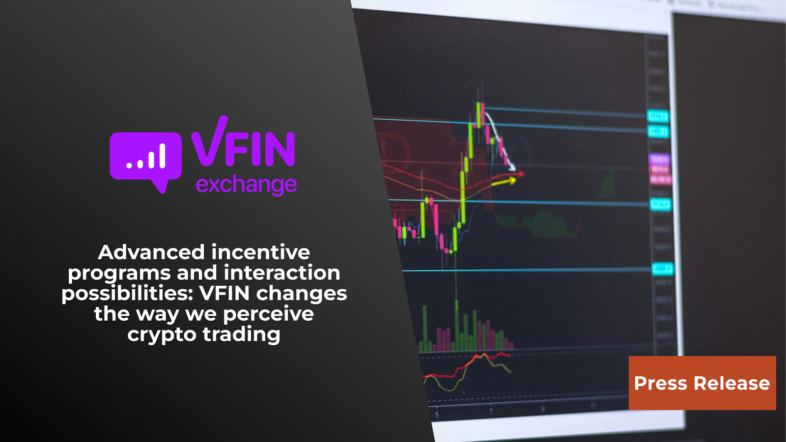 Advanced Incentive Programs and Interaction Possibilities: VFIN Changes the Way We Perceive Crypto Trading