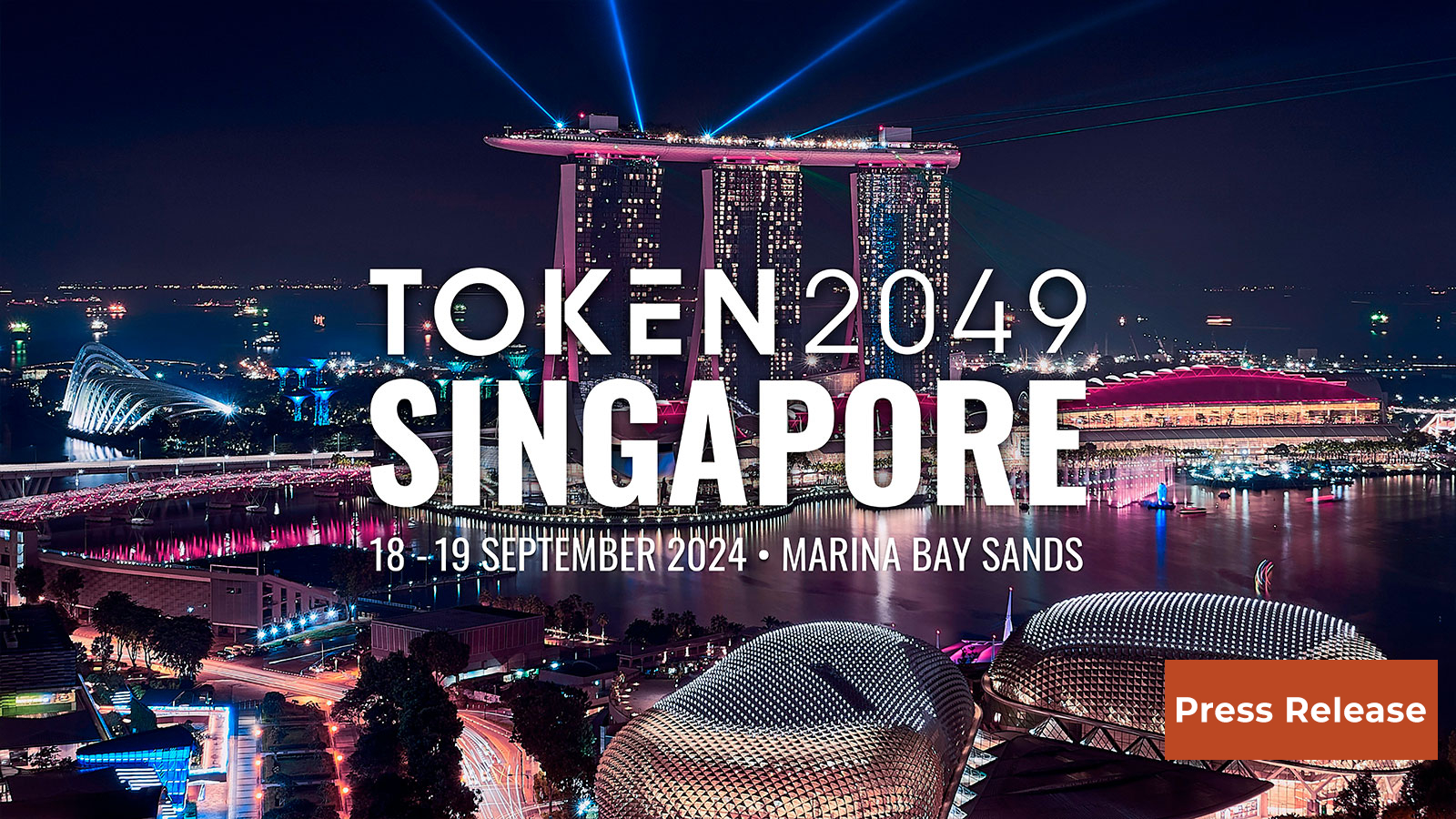 TOKEN2049 Singapore Exhibition Opportunities Sold Out: Limited Tickets Remain for the World’s Largest Web3 Event With 20,000 Attendees and 500+ Side Events