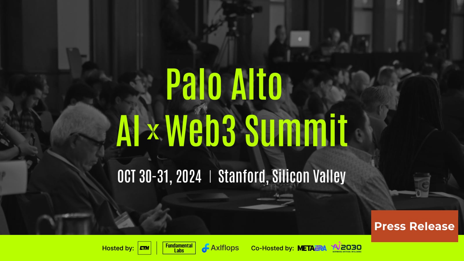 CTH|Fundamental Labs, Axlflops, and MetaEra Announce Speakers for Palo Alto AI X Web3 Summit