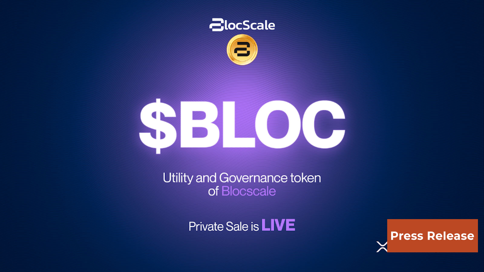 BLOCSCALE: First Launchpad on The XRP Ledger, Kicks Off $BLOC Token Private Sale Round