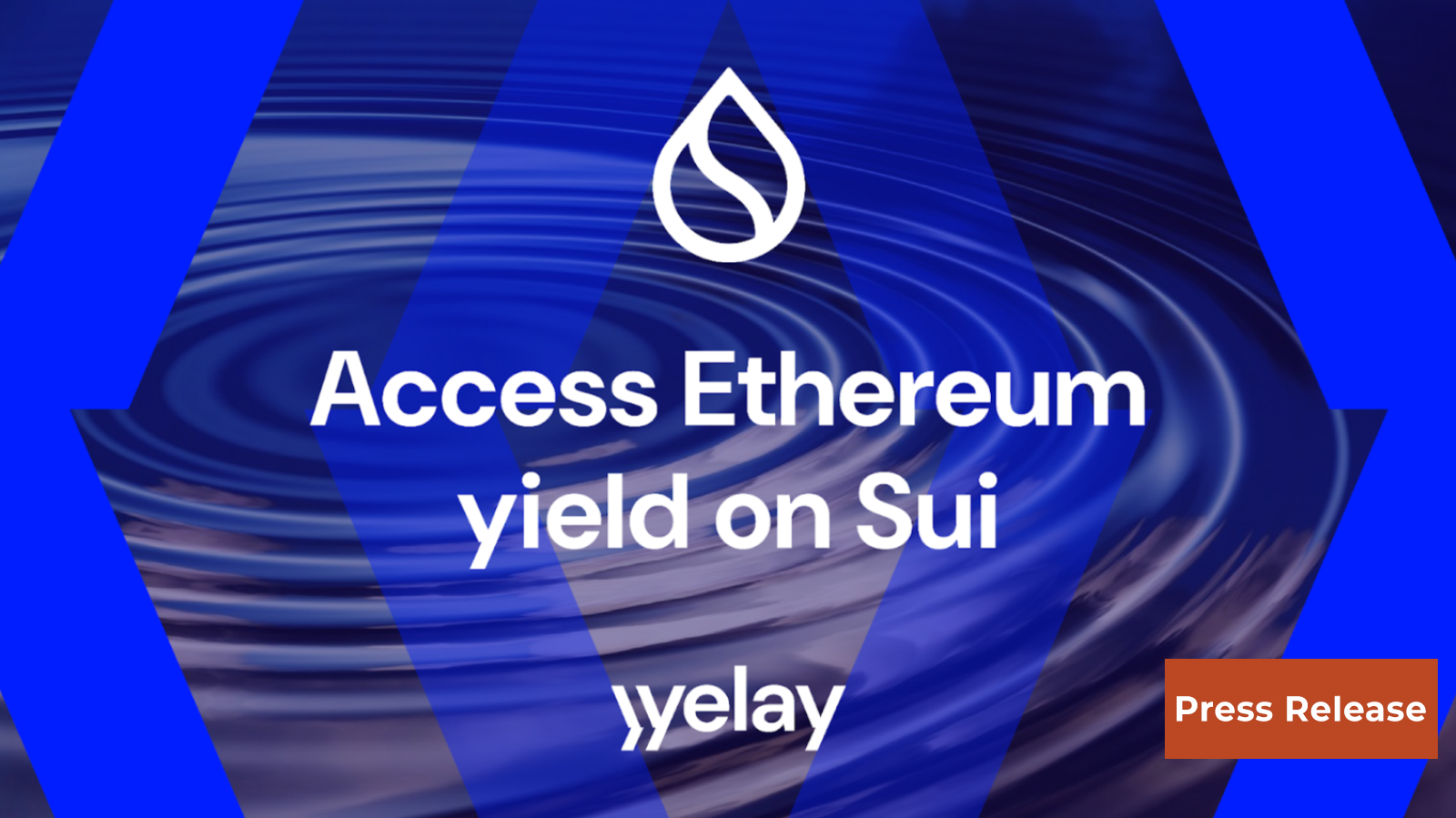 Yelay Announces Launch of Ethereum DeFi to the Sui Ecosystem