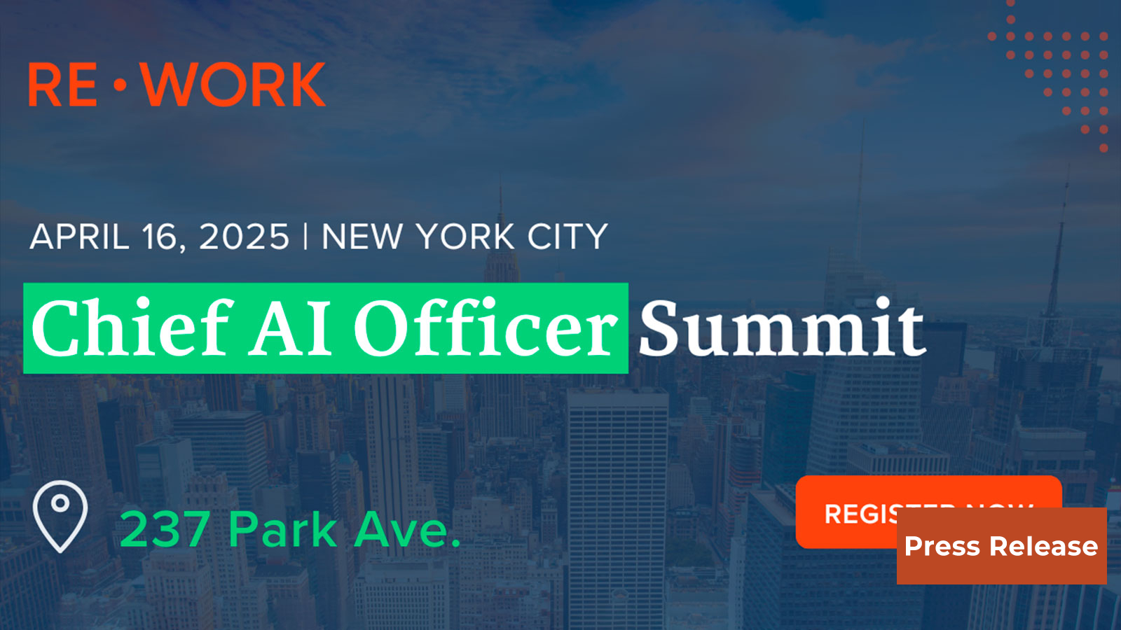 RE•WORK Announces Chief AI Officer Summit 2025 in New York, NY