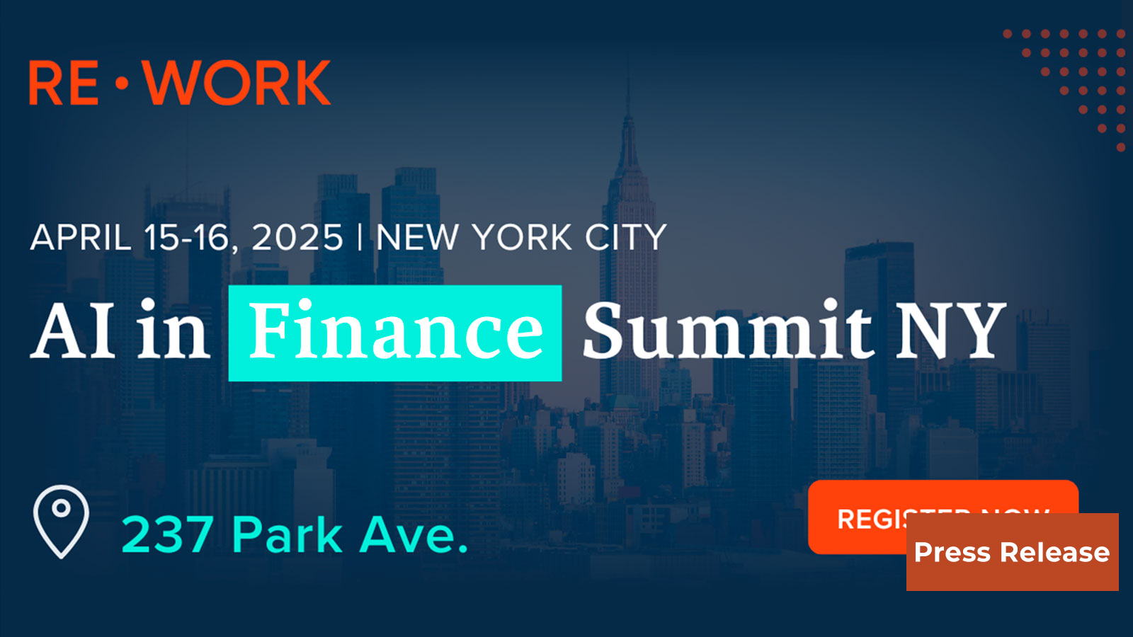 RE•WORK Announces AI in Finance Summit NY 2025 in New York, NY