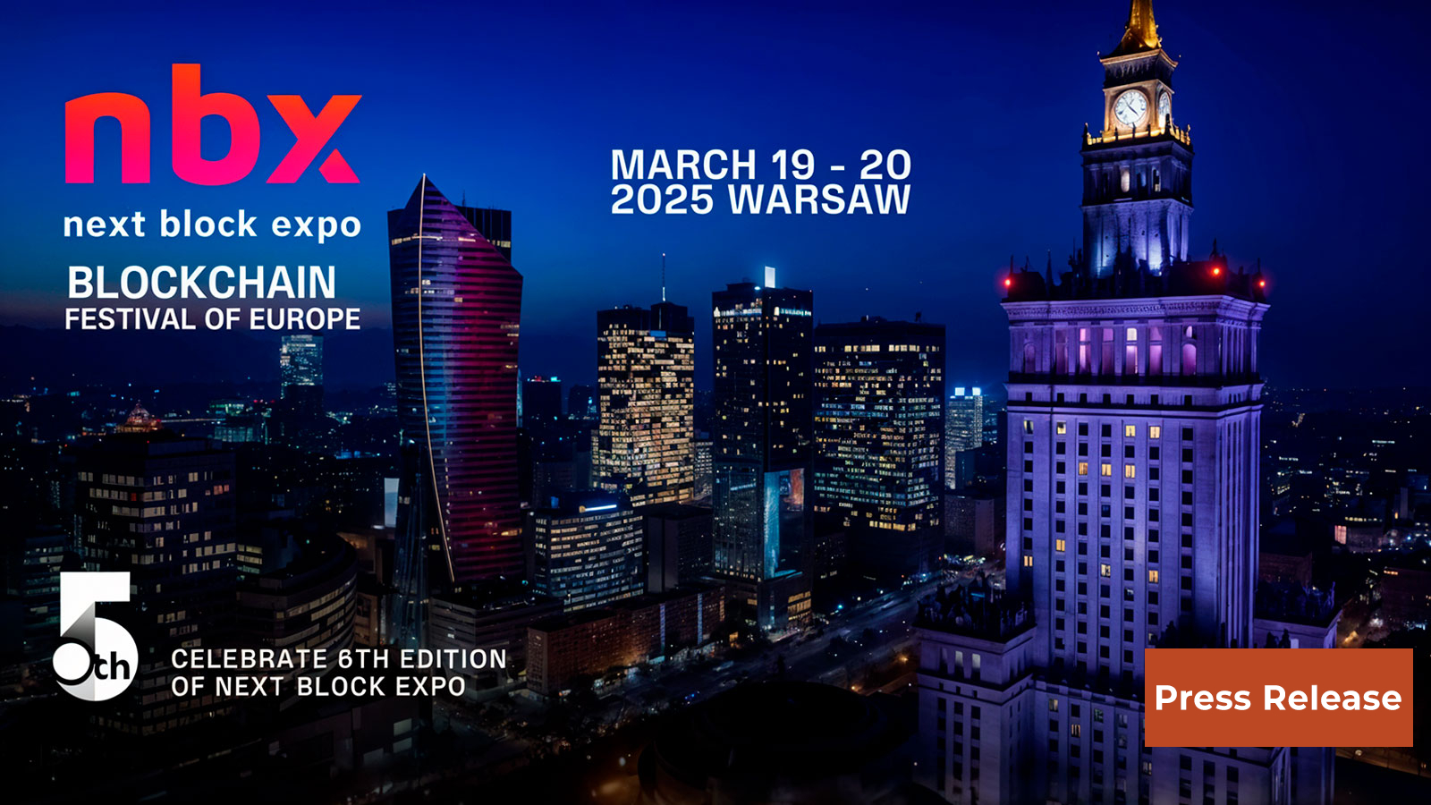 Join the 5th edition of Next Block Expo – March 19-20, 2025