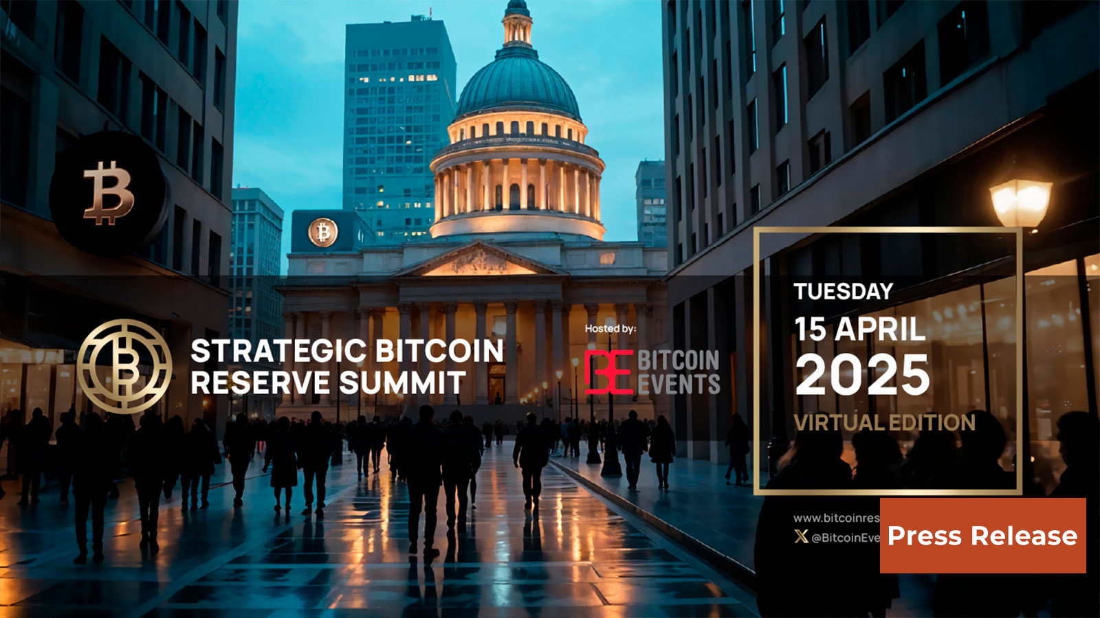 Bitcoin Events Unveils the World’s First Strategic Bitcoin Reserve Summit