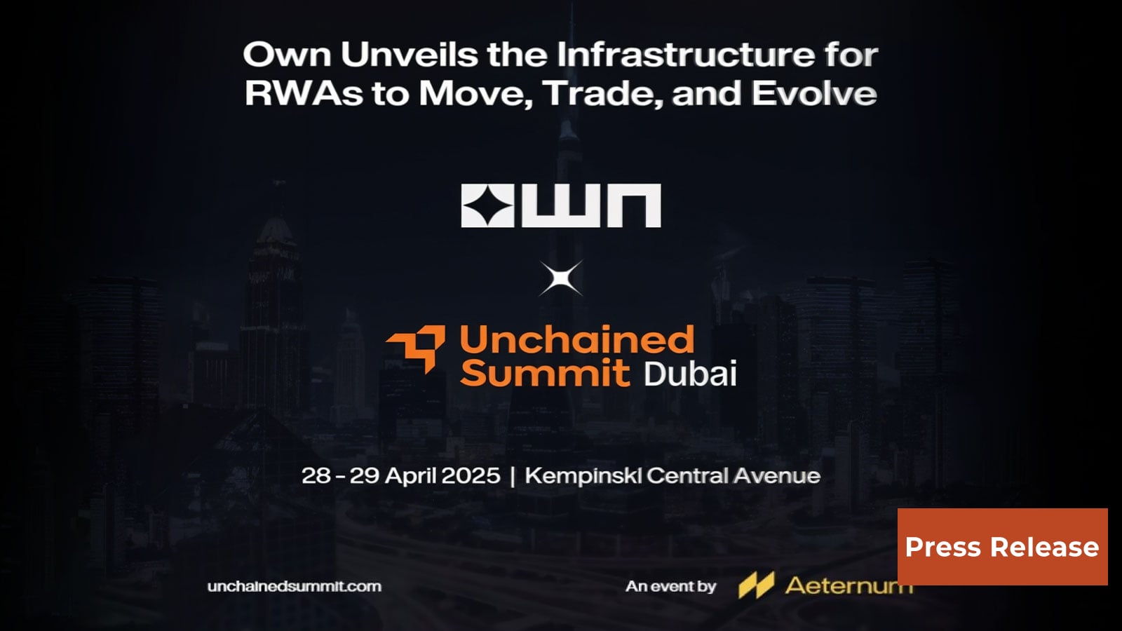 Own Unveils the Infrastructure for RWAs Need to Move, Trade, and Evolve — at Unchained Summit