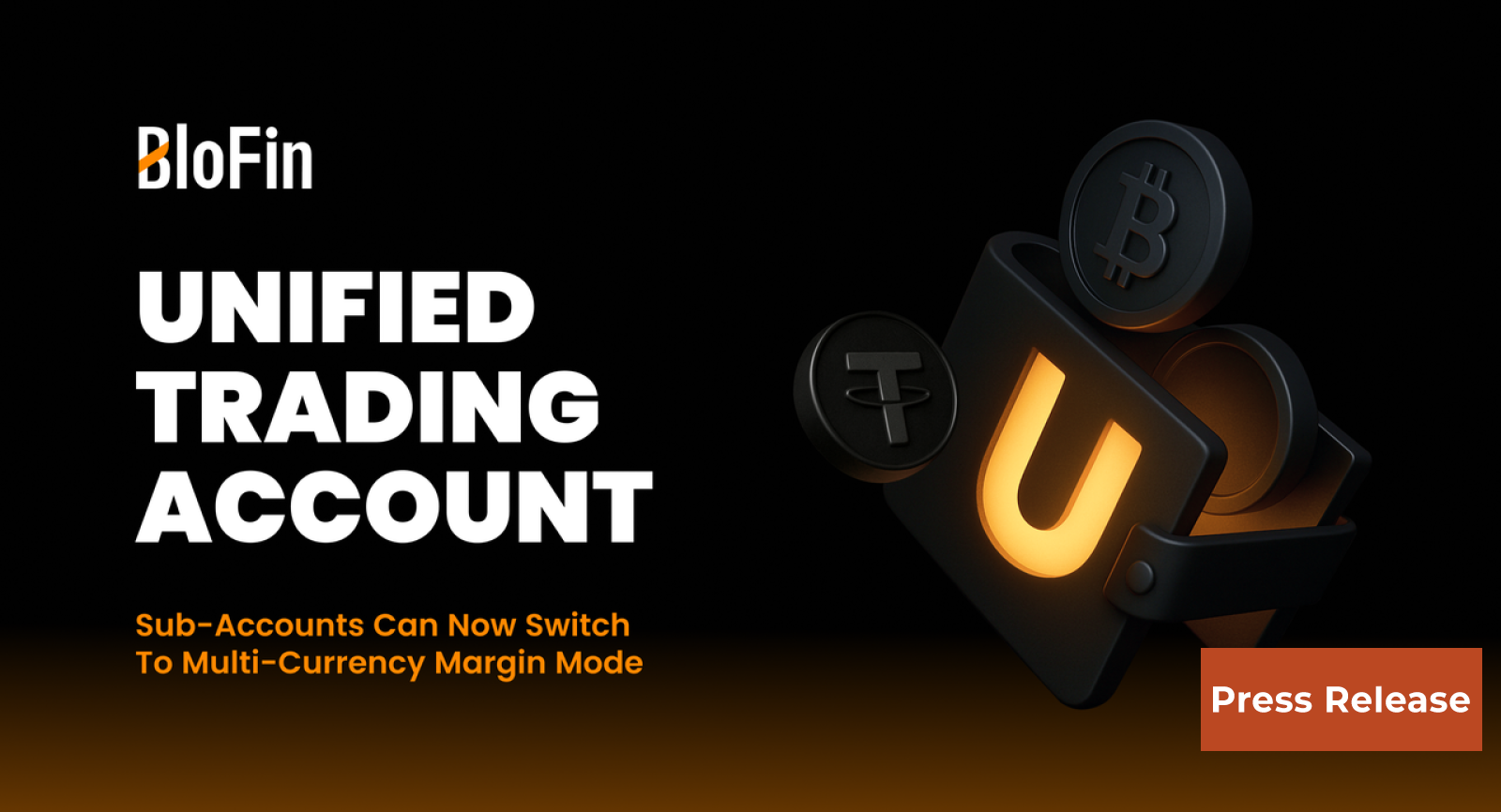 BloFin Among the First Four Exchanges Worldwide to Support Full Unified Trading Account (UTA)