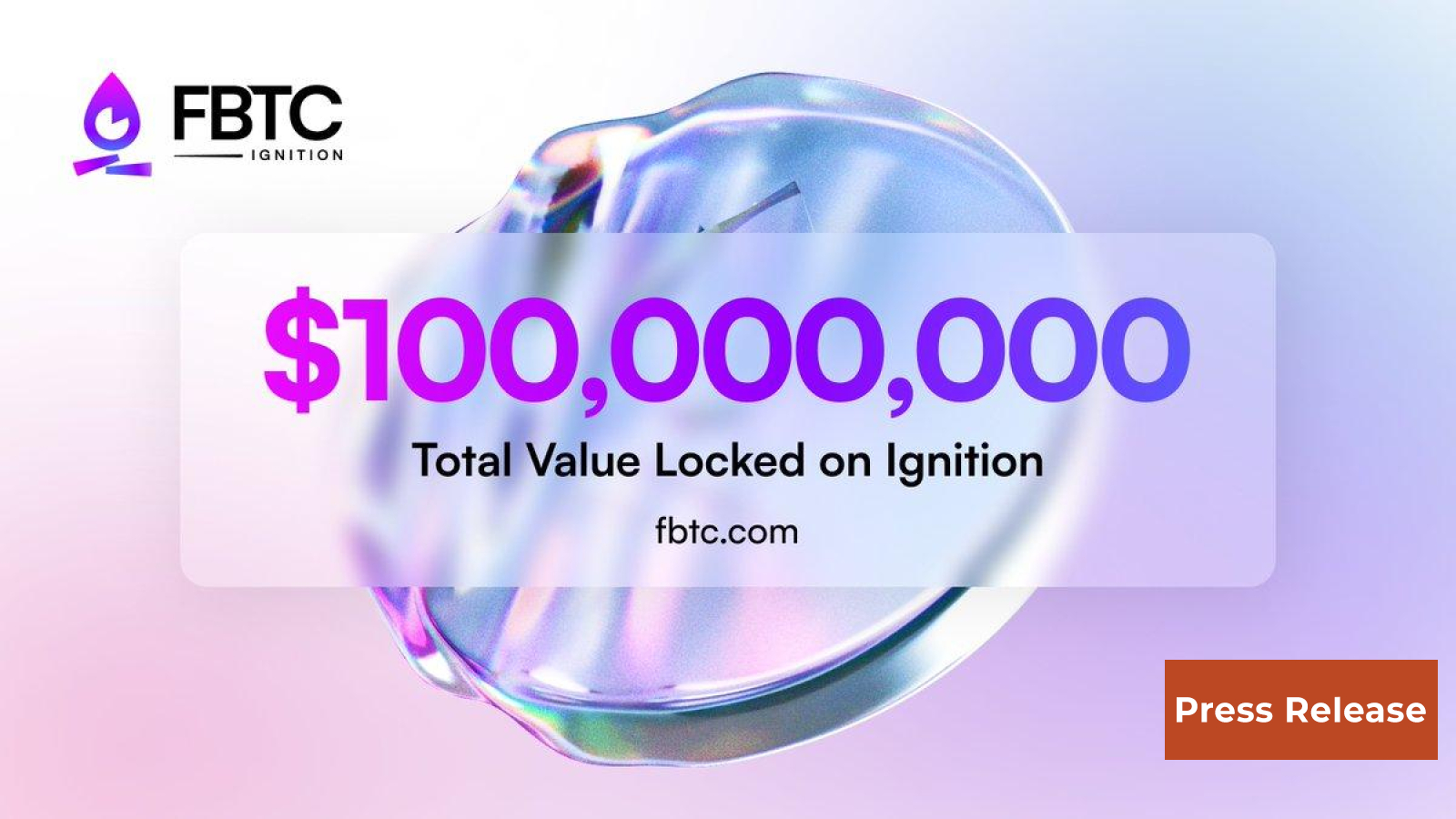 Omnichain BTC Asset FBTC Crosses $100M in TVL, Ignition Unveils “Sparkle” Campaign"