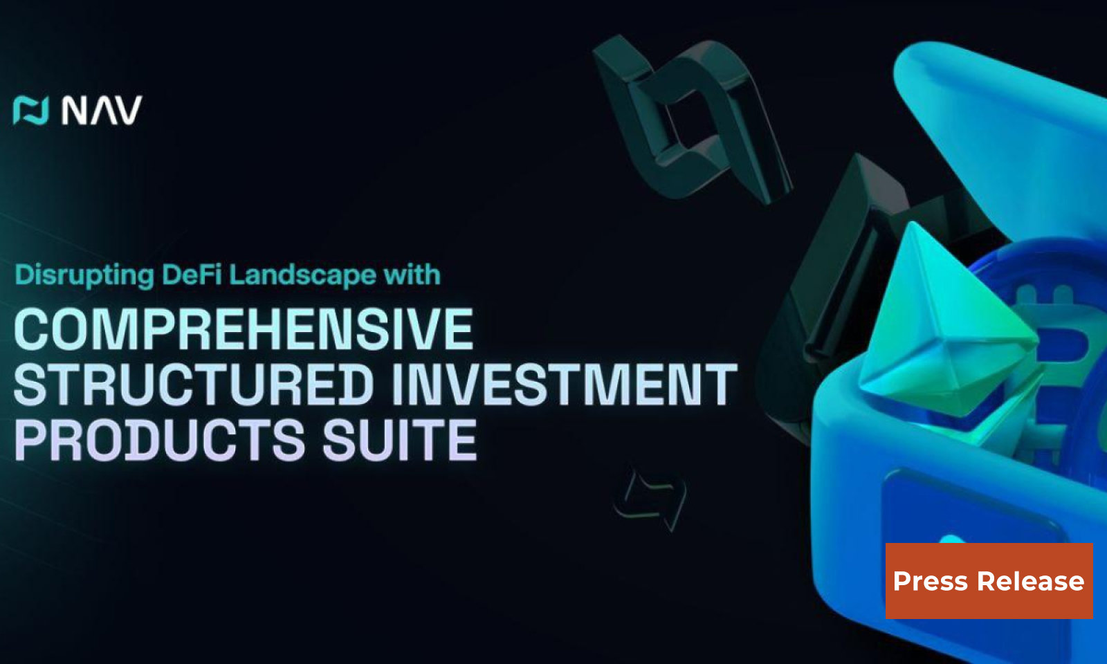 NAV Disrupts DeFi Landscape with Comprehensive Structured Investment Products Suite