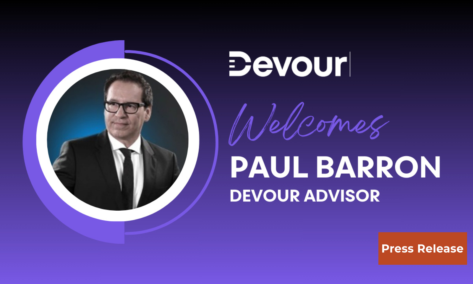 Devour.io Announces Tech Analyst and Media Expert Paul Barron as Advisor