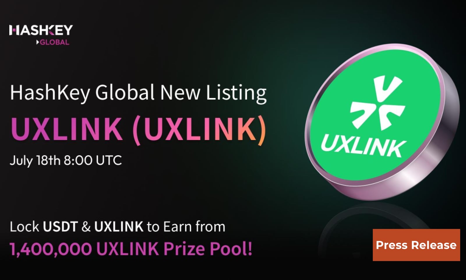 HashKey Global Launches 4th Launchpool：UXLINK (UXLINK) Lock USDT & UXLINK to Earn From 1,400,000 UXLINK Prize Pool